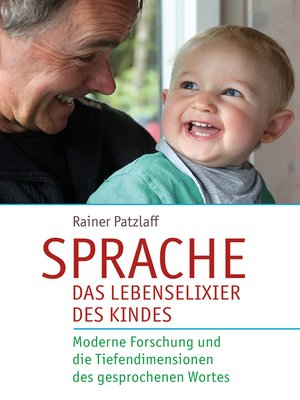 cover image of Sprache--das Lebenselixier des Kindes